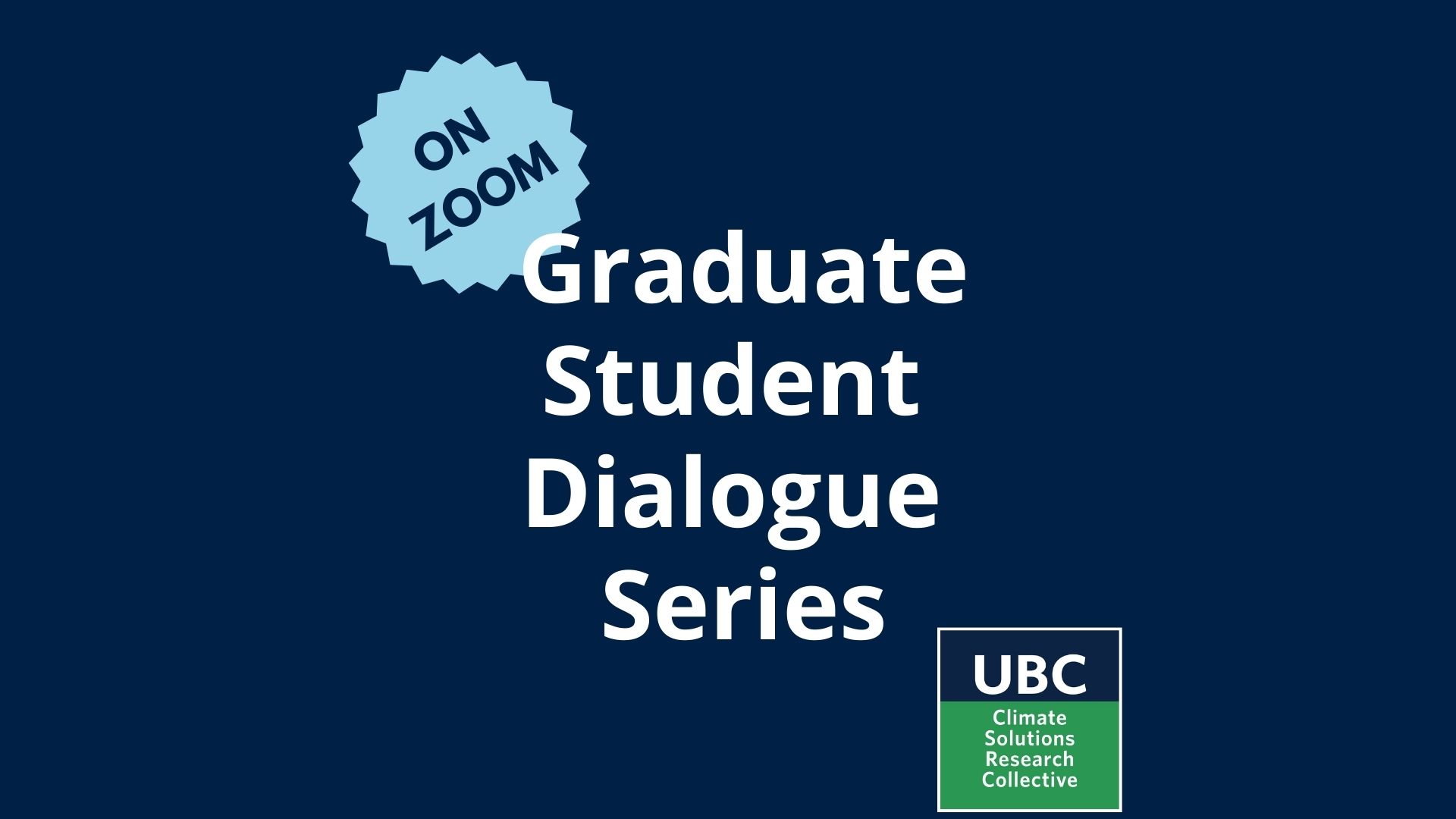 Graduate Student Dialogue Series